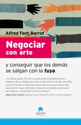 Couverture du produit · Negociar con arte: y conseguir que los demas se salgan con la tuya (Narrativa Empresarial)