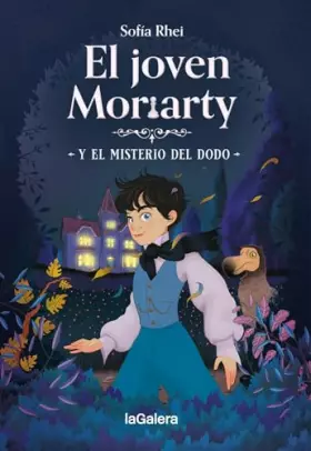 Couverture du produit · El joven Moriarty y el misterio del dodo: 119 (Narrativa singular)