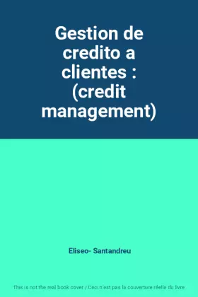 Couverture du produit · Gestion de credito a clientes : (credit management)