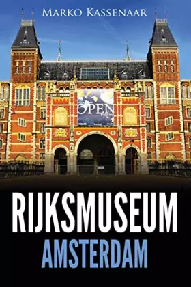 Couverture du produit · Rijksmuseum Amsterdam : Les chefs-d'oeuvre: De Rembrandt, Vermeer et Frans Hals à Van Gogh