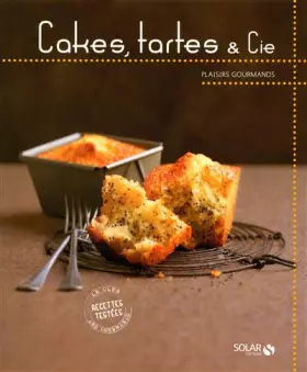 Couverture du produit · Cakes, tartes & Cie - Plaisirs gourmands
