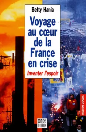 Couverture du produit · Voyage au coeur de la France en crise : Inventer l'espoir