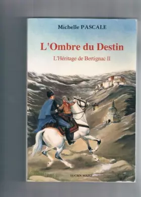 Couverture du produit · L'héritage De Bertignac  2 - L'ombre Du Destin