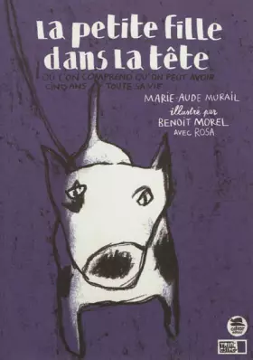 Couverture du produit · La petite fille dans la tête - Où l'on comprend qu'on peut avoir cinq ans toute sa vie