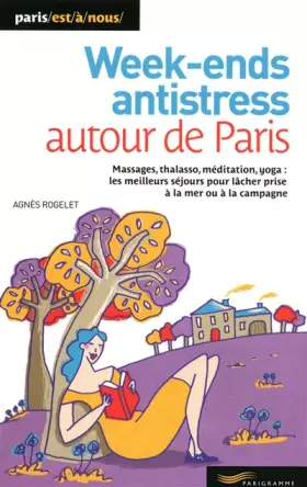Couverture du produit · Week-ends antistress autour de Paris