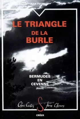 Couverture du produit · Le Triangle de la Burle : Bermudes en Cévenne