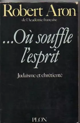 Couverture du produit · "ou souffle l'esprit" : judaïsme et chretiente