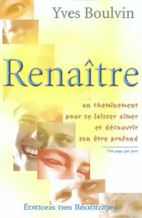 Couverture du produit · Renaitre : Un cheminement pour se laisser aimer et découvrir son être profond