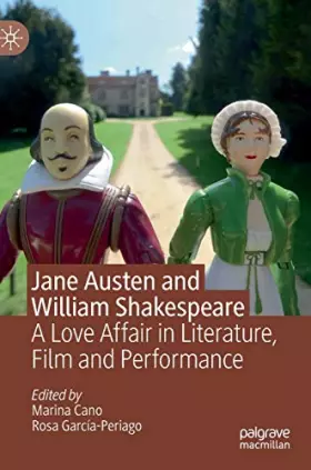Couverture du produit · Jane Austen and William Shakespeare: A Love Affair in Literature, Film and Performance