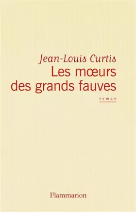 Couverture du produit · Les moeurs des grands fauves