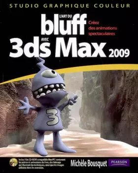 Couverture du produit · L'Art du Bluf avec 3DS Max 2009