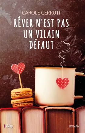 Couverture du produit · Rêver n'est pas un vilain défaut