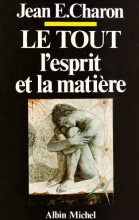 Couverture du produit · Le Tout, l'esprit et la matière