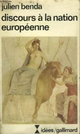 Couverture du produit · Discours a la nation europeenne. collection : idees n° 412