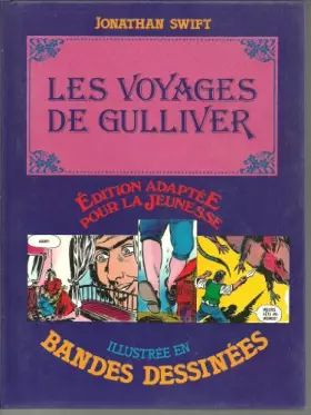 Couverture du produit · Les Voyages de Gulliver (Édition adaptée pour la jeunesse, illustrée en bandes dessinées)