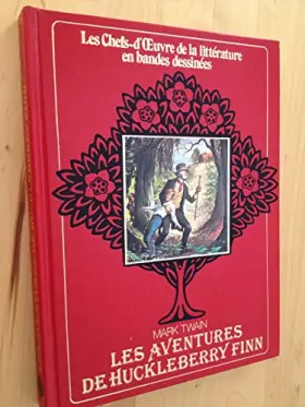 Couverture du produit · Les Aventures de Huckleberry Finn (Édition adaptée pour la jeunesse, illustrée en bandes dessinées)