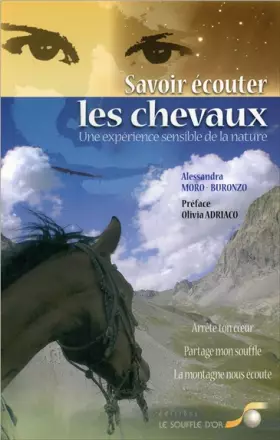 Couverture du produit · Savoir écouter les chevaux : Une expérience sensible de la nature