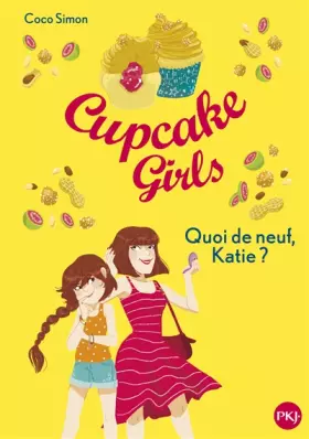 Couverture du produit · Cupcake Girls - tome 13 : Quoi de neuf, Katie ? (13)