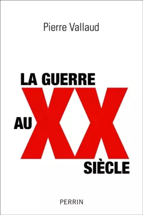 Couverture du produit · La guerre au XXe siècle