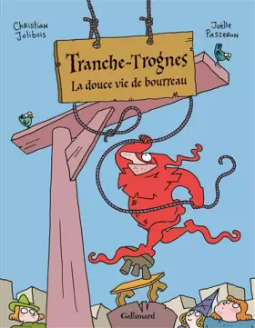 Couverture du produit · Tranche-Trognes (Tome 2-La douce vie de bourreau)