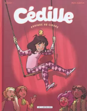 Couverture du produit · Cédille - tome 2 - PANIQUE AU CIRQUE
