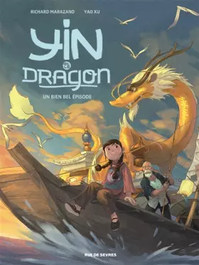 Couverture du produit · Yin et le dragon, Tome 1 : Créatures célestes
