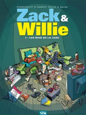 Couverture du produit · Zack & Willie - Tome 01: Les rois de la lose