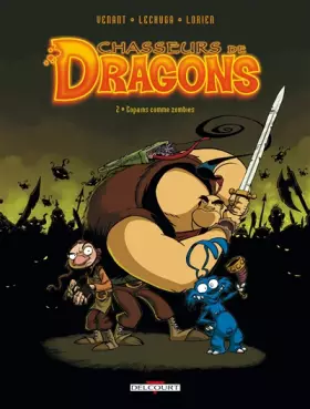 Couverture du produit · Chasseurs de dragons T02 Copains comme zombie