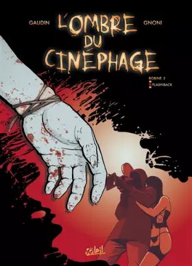 Couverture du produit · L'Ombre du Cinéphage, Tome 2 : Flash-Back