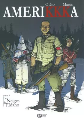 Couverture du produit · AmeriKKKa, Tome 3 : Les Neiges de l'Idaho