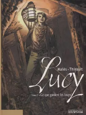 Couverture du produit · Lucy, Tome 2 : Ce que gardent les loups