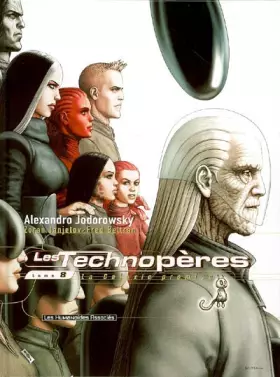 Couverture du produit · Les Technopères, Tome 8 : La Galaxie promise