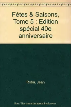 Couverture du produit · Fêtes & Saisons, Tome 5 : Edition spécial 40e anniversaire