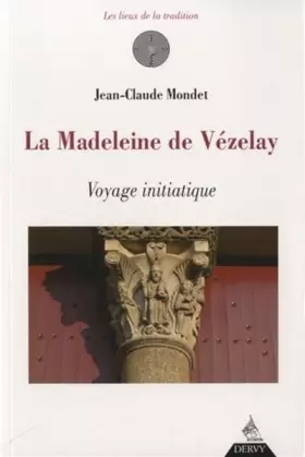 Couverture du produit · La Madeleine de Vézelay