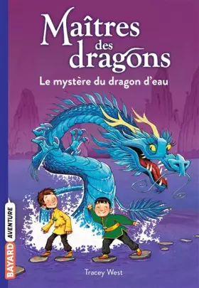Couverture du produit · Maîtres des dragons, Tome 03: Le mystère du dragon d'eau