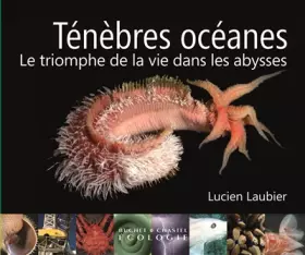 Couverture du produit · Ténèbres océanes : Le triomphe de la vie dans les abysses