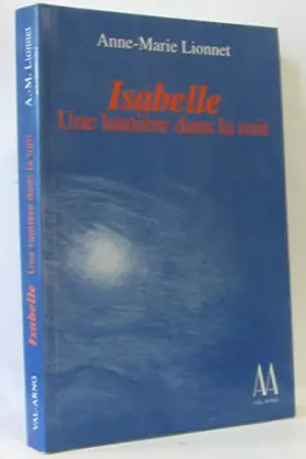 Couverture du produit · Isabelle : une lumiere dans la nuit