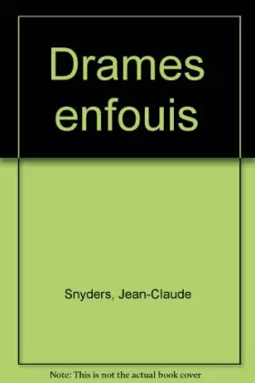 Couverture du produit · Drames enfouis