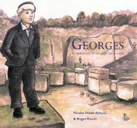 Couverture du produit · Georges, le gamin qui rêvait dans les pierres