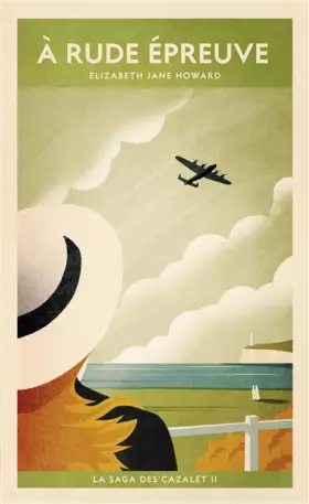 Couverture du produit · À rude épreuve (La saga des Cazalet II)