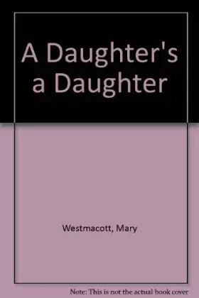 Couverture du produit · A Daughter's a Daughter
