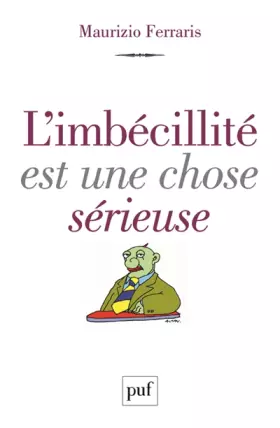 Couverture du produit · L'imbécillité est une chose sérieuse