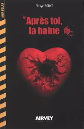 Couverture du produit · Après toi, la haine