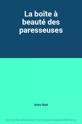 Couverture du produit · La boîte à beauté des paresseuses