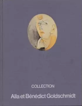 Couverture du produit · COLLECTION Alla et Benedict GOLDSCHMIDT