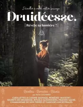 Couverture du produit · Druidéesse, Révèle ta lumière !: S'éveiller à votre nature sauvage