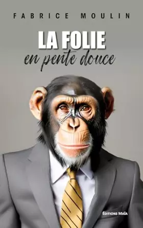 Couverture du produit · La folie en pente douce