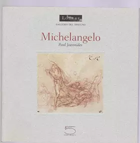 Couverture du produit · Michelangelo. Catalogo della mostra (Parigi, 26 marzo 2003-23 giugno 2003). Ediz. illustrata