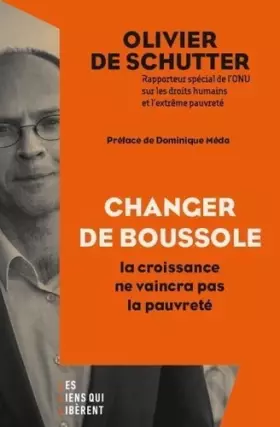 Couverture du produit · Changer de boussole: La croissance ne vaincra pas la pauvreté
