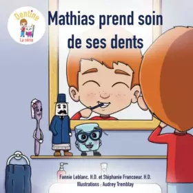 Couverture du produit · Mathias prend soin de ses dents